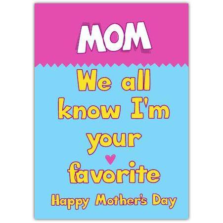 Mothers Day Funny Favourite Child Humour Greeting Card in Pink and Blue