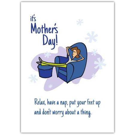 Mothers Day Relaxing Chair Humorous Greeting Card with Feet Up and Nap Message