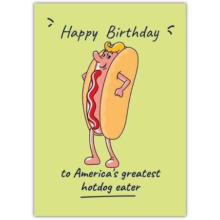 Funny Happy Birthday Card for America’s Greatest Hotdog Eater with Humorous Cartoon Design