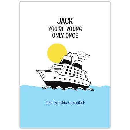 Personalised Young Age Humour Birthday Card with Cruise Ship Design