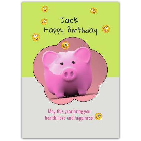 Personalised Piggy Bank Birthday Card with Happy Birthday Wishes for Health Love and Happiness