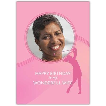Personalised Happy Birthday Card for Wife with Photo and Golf Silhouette Design