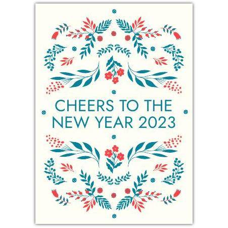 Cheers to the New Year 2023 Floral Festive Greeting Card
