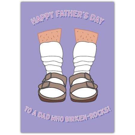 Funny Father's Day Card Featuring Socks and Sandals with Birkenstock Pun