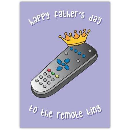 Happy Fathers Day Card Featuring Remote Control with Crown for Dad