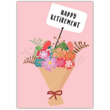 Happy Retirement Card with Colourful Flower Bouquet on Pink Background