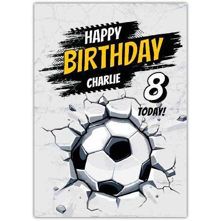 Personalised Happy 8th Birthday Football Card for Boys with Custom Name Option