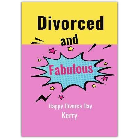 Divorced and Fabulous Humorous Personalised Happy Divorce Day Card