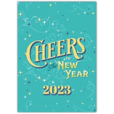 Cheers to the New Year 2023 Sparkling Celebration Greeting Card