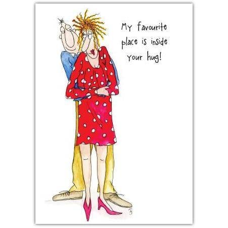 My Favourite Place is Inside Your Hug Romantic Humour Greeting Card