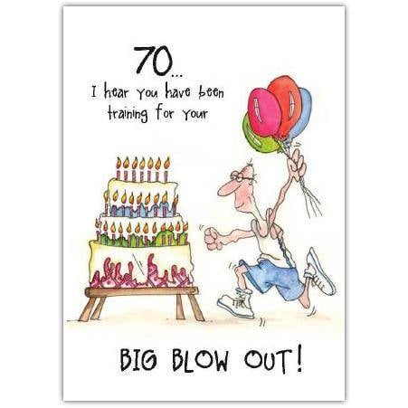 70th Birthday Card Humorous Big Blow Out Cake and Balloons Design