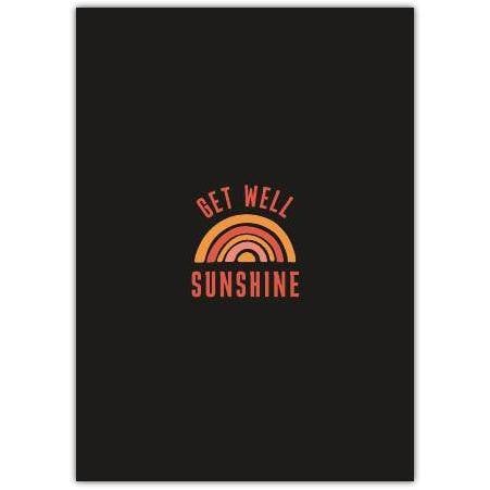 Get Well Sunshine Retro Rainbow Get Well Soon Card with Personalised Message