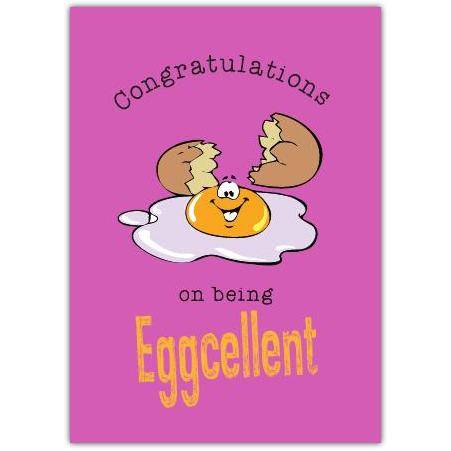 Congratulations on Being Eggcellent Humorous Encouragement Greeting Card