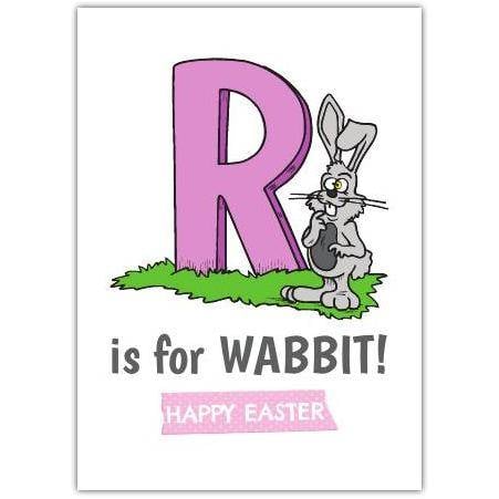 Funny Easter Card R is for Wabbit Humorous Bunny and Pink Letter Design