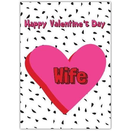 Happy Valentines Day Wife Card with Pink Heart and Black Leaf Pattern Design