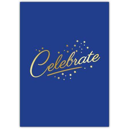 Celebrate Blue and Gold Stars Greeting Card for Special Occasions