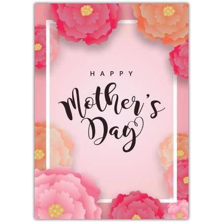 Happy Mothers Day Greeting Card with Pink and Peach Floral Design