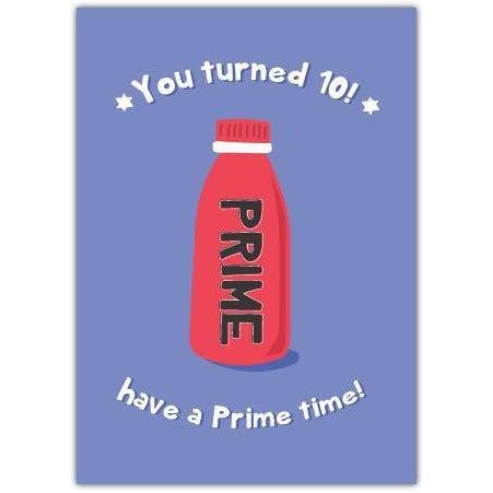 Have A Prime Time 10th Birthday Card