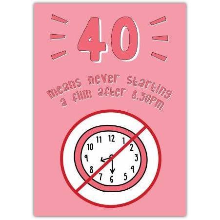40th Late Film Birthday Card