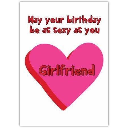 Happy Birthday Sexy Girlfriend Greeting Card