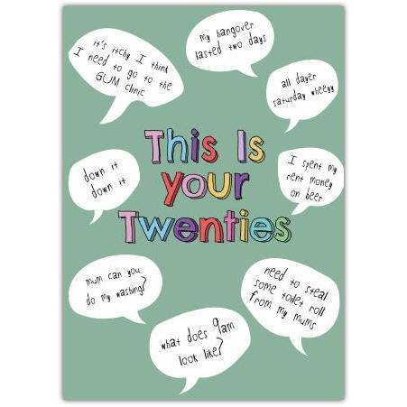 This Is Your Twenties Humorous Green Birthday Card with Speech Bubbles