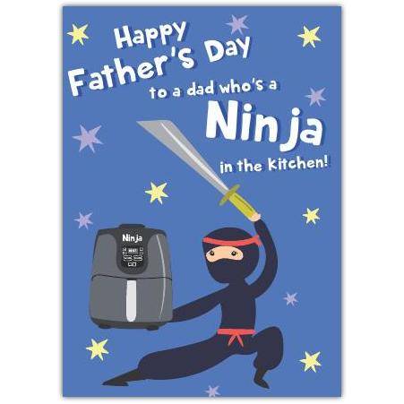 Father's Day Ninja Kitchen Air Fryer Humour Greeting Card for Dad