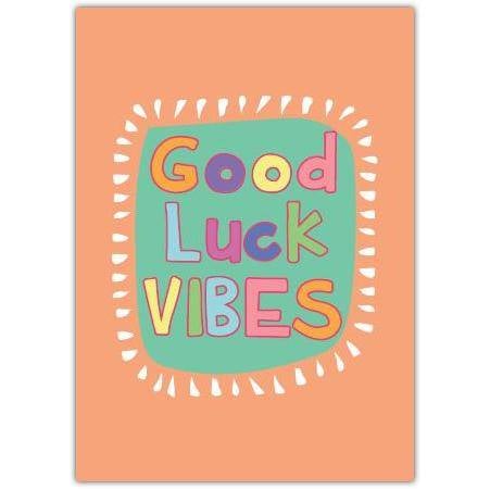 Good Luck Vibes Colourful Typography Encouragement Greeting Card