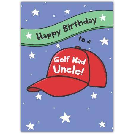 Happy Birthday Golf Mad Uncle Greeting Card with Red Cap Design