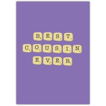 Best Cousin Ever Scrabble Tiles Purple Greeting Card for Family Celebration