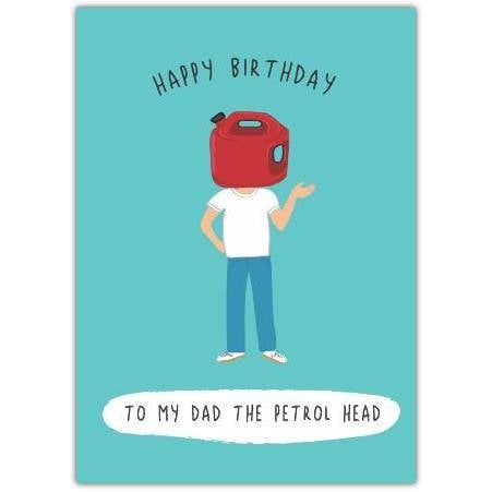 Happy Birthday Card for Dad Petrol Head Humorous Automotive Theme