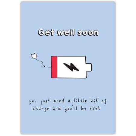 Get Well Soon Card with Low Battery Charge Illustration and Humorous Message