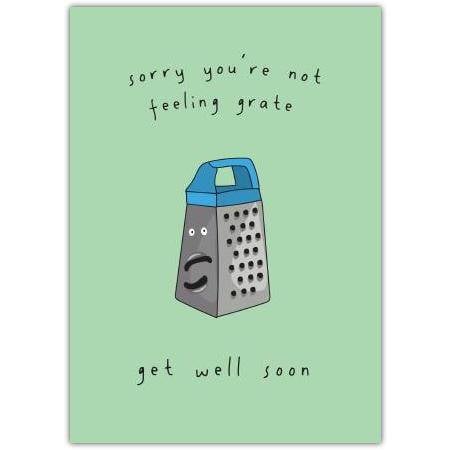 Get Well Soon Pun Card Sorry You’re Not Feeling Grate Humorous Get Well Card