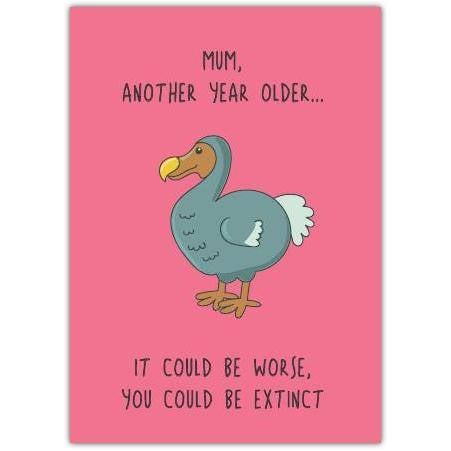 Humorous Birthday Card for Mum Featuring Dodo Bird Illustration on Pink Background