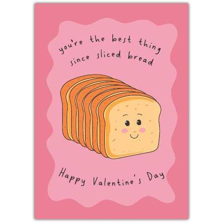 Cute Humorous Valentine's Day Card with Smiling Sliced Bread Design