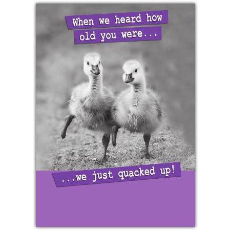 Funny Birthday Card Featuring Cute Ducklings with Humorous Age Joke