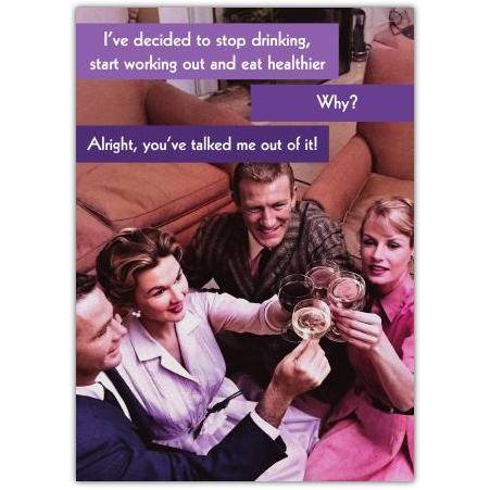 Funny Cheers to Stopping Drinking and Eating Healthier Humorous Friendship Card