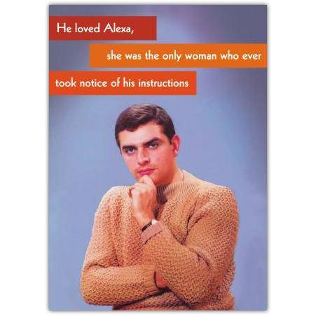 Funny Love Card Featuring Man Thinking and Alexa Joke Suitable for Partner or Wife