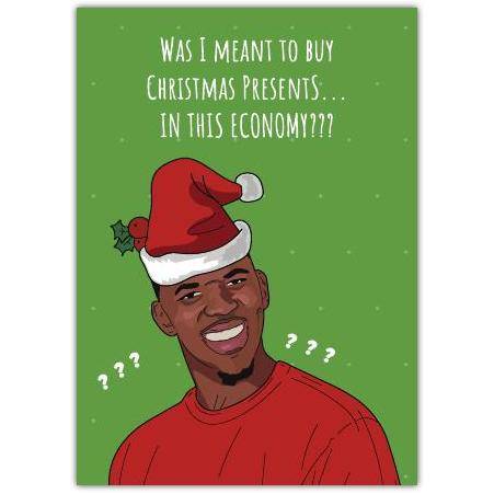 Funny Christmas Card Was I Meant to Buy Presents in This Economy Humour Xmas Greetings