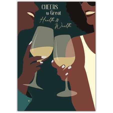 Cheers to Great Health and Wealth Toasting Friends Greeting Card