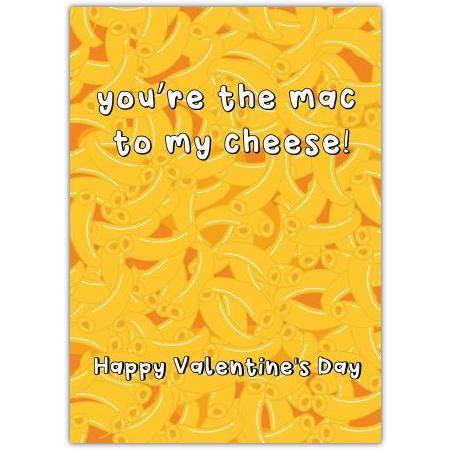 You're the Mac to My Cheese Valentine's Day Card with Fun Mac and Cheese Design