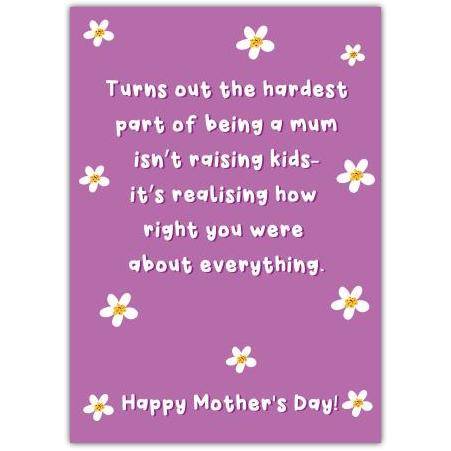 Mother's Day Card Purple Floral Realising How Right You Were Sentiment