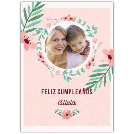 Personalised Floral Photo Birthday Card in Spanish Feliz Cumpleaños for Her