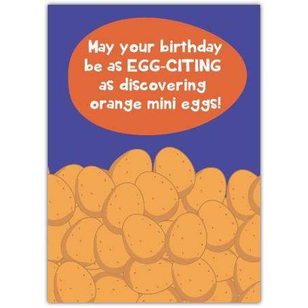 Egg-citing Orange Mini Eggs Birthday Card with Humorous Chocolate Easter Theme