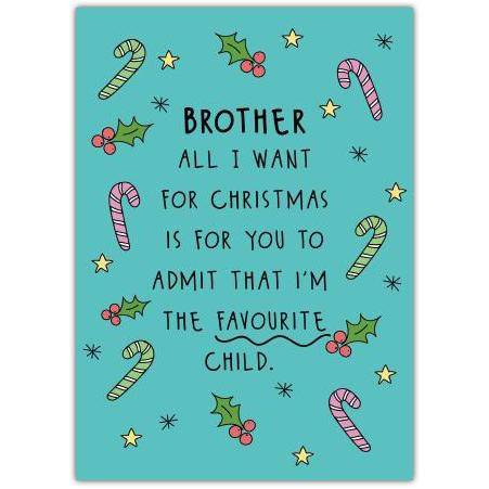 Brother Christmas Card Favourite Child Humorous Festive Greeting Card