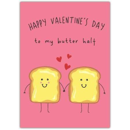 Happy Valentines Day Card to My Butter Half Cute Toast Cartoon Love Card