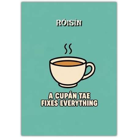 Get Well Soon Card with Cup of Tea Illustration and Irish Saying